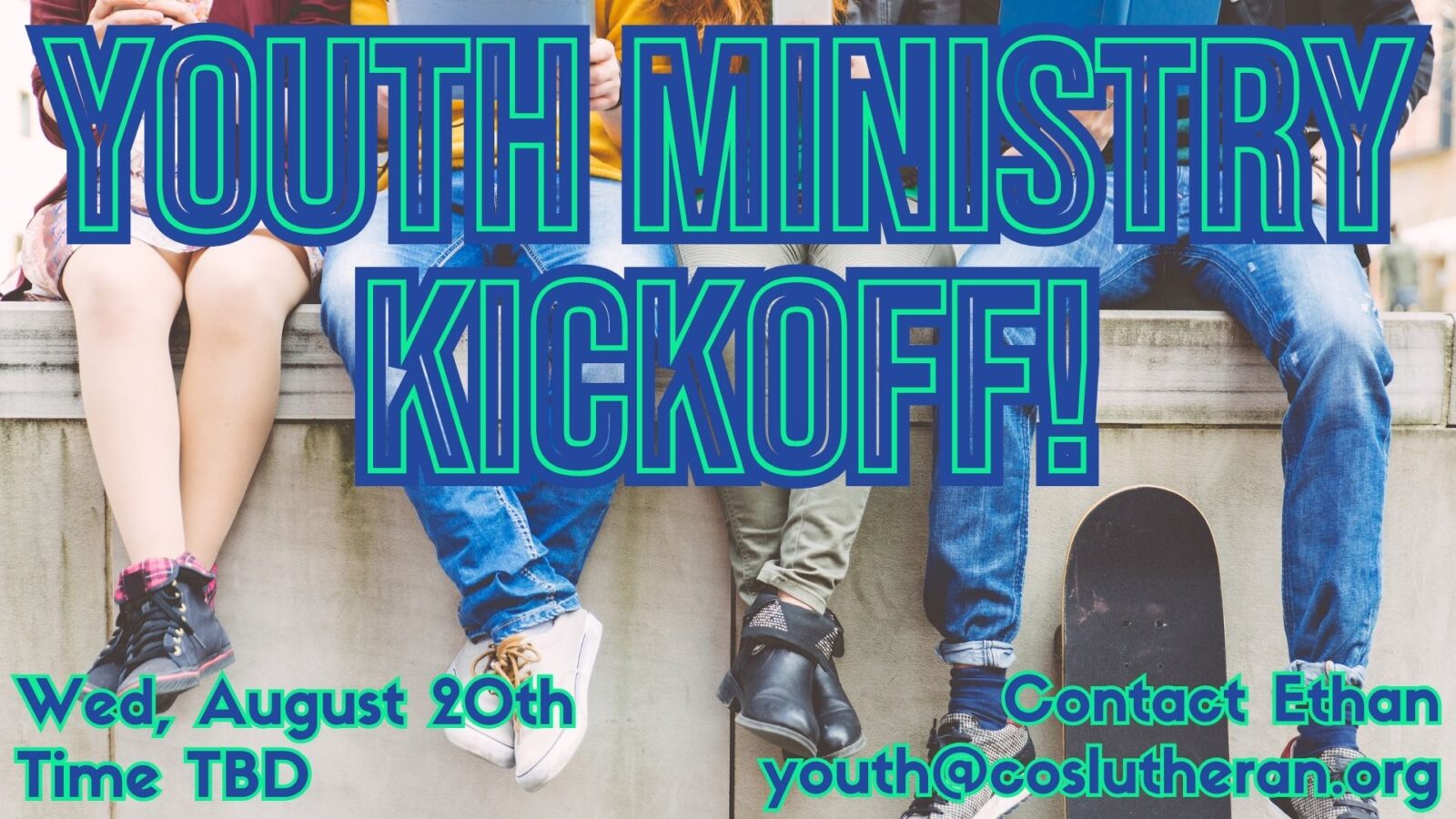 Youth Ministry Kickoff Christ Our Shepherd Lutheran Church