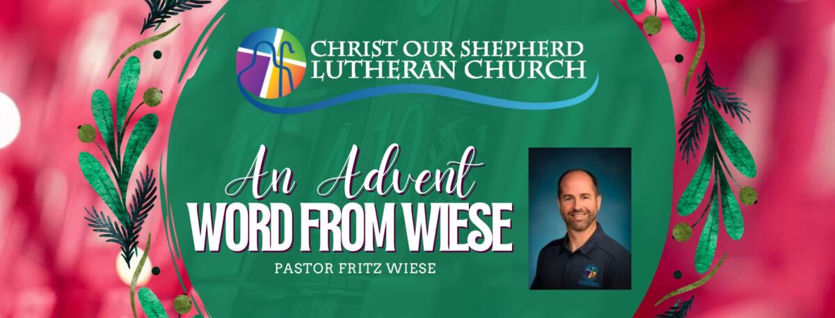 An Advent Word from Wiese From Our Young Ladies