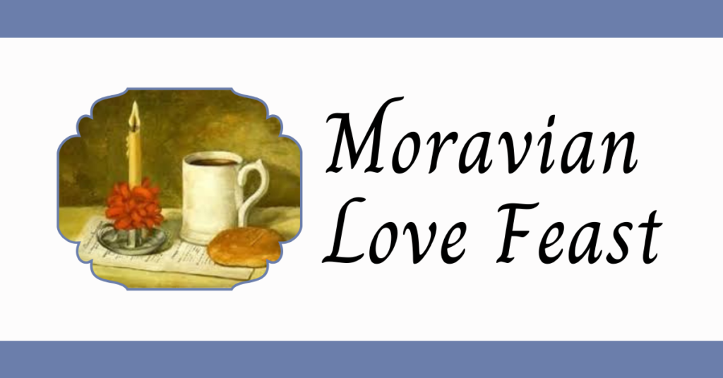 Moravian Love Feast Christ Our Shepherd