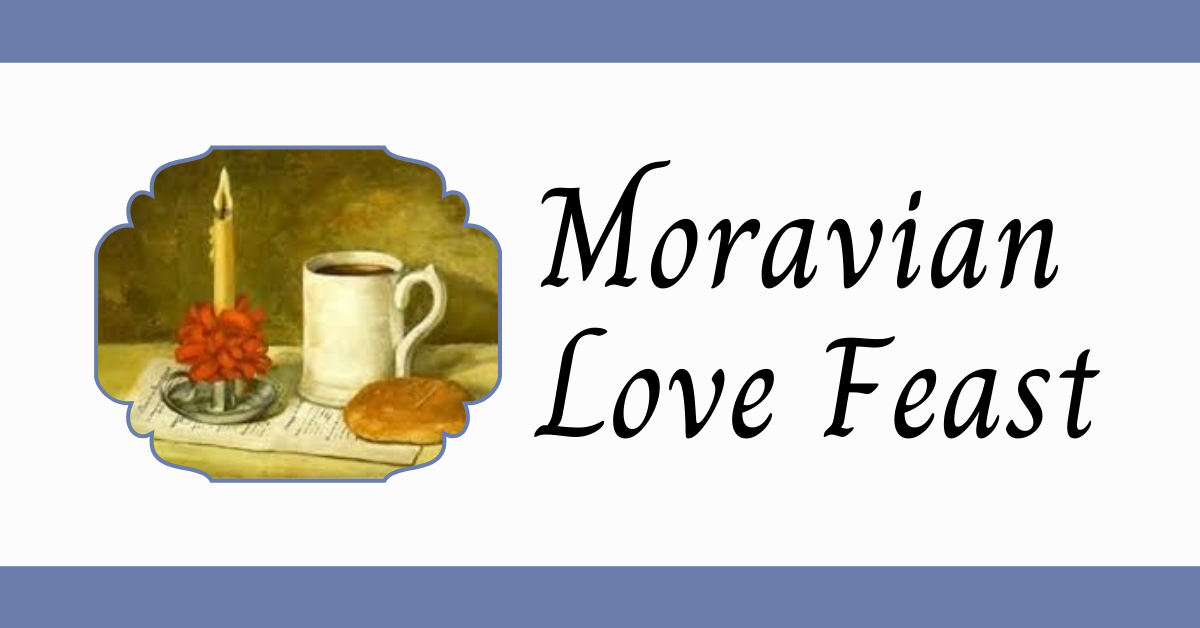 December 11, 2022, Moravian Love Feast