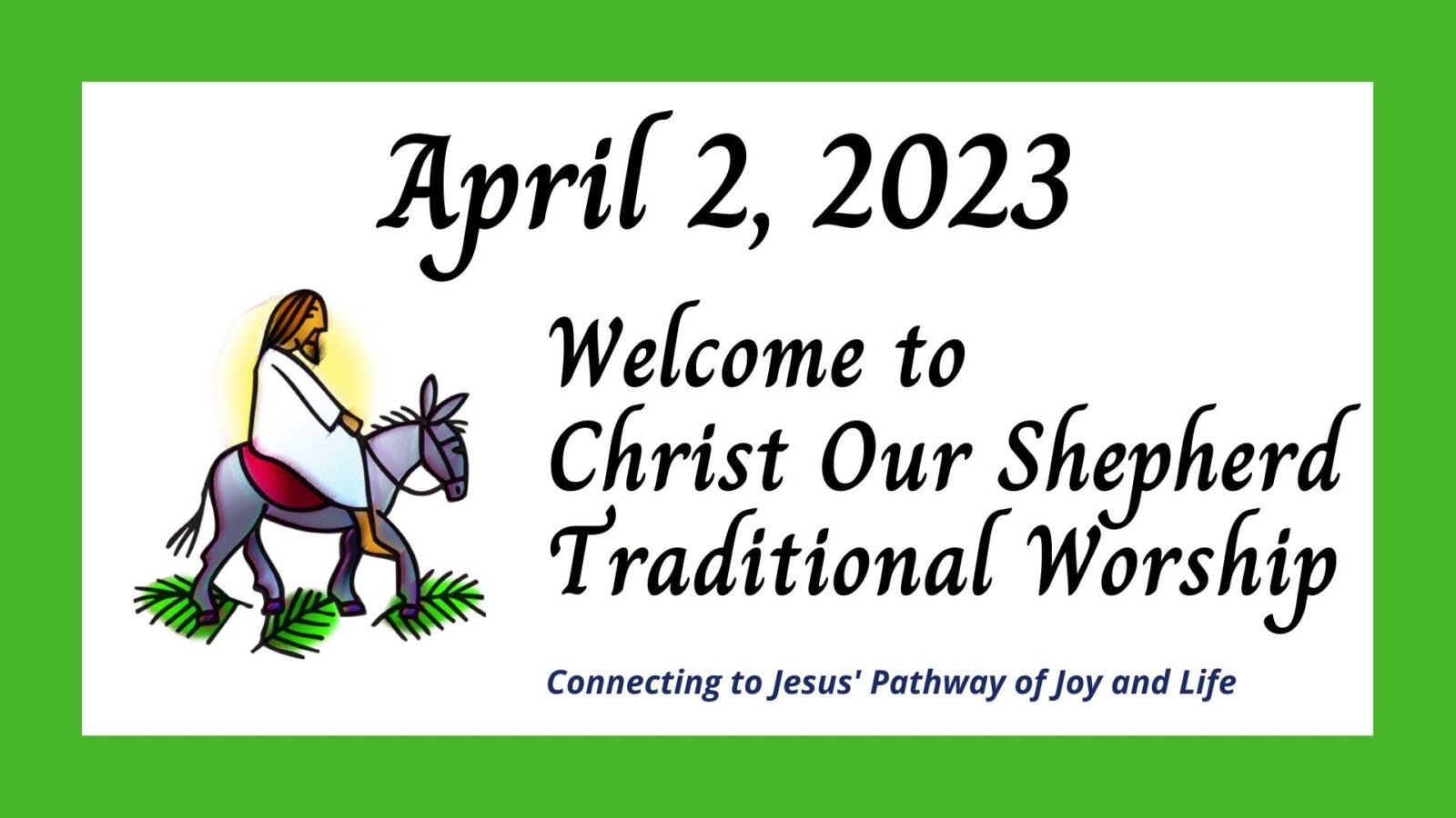 Palm Sunday, April 2, 2023, Traditional