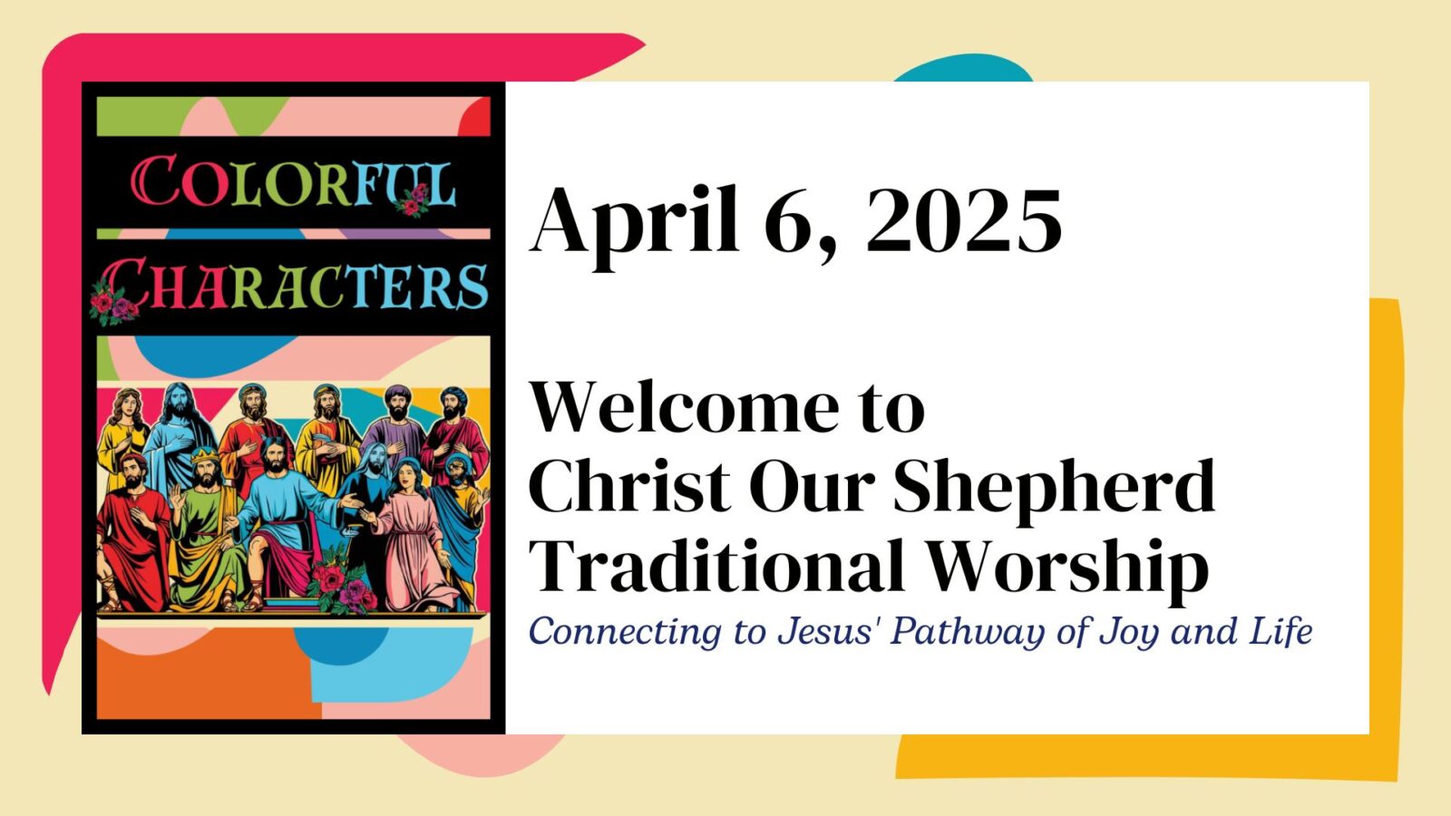 Colorful Characters: Peter & Discipleship, April 6, 2025, Traditional