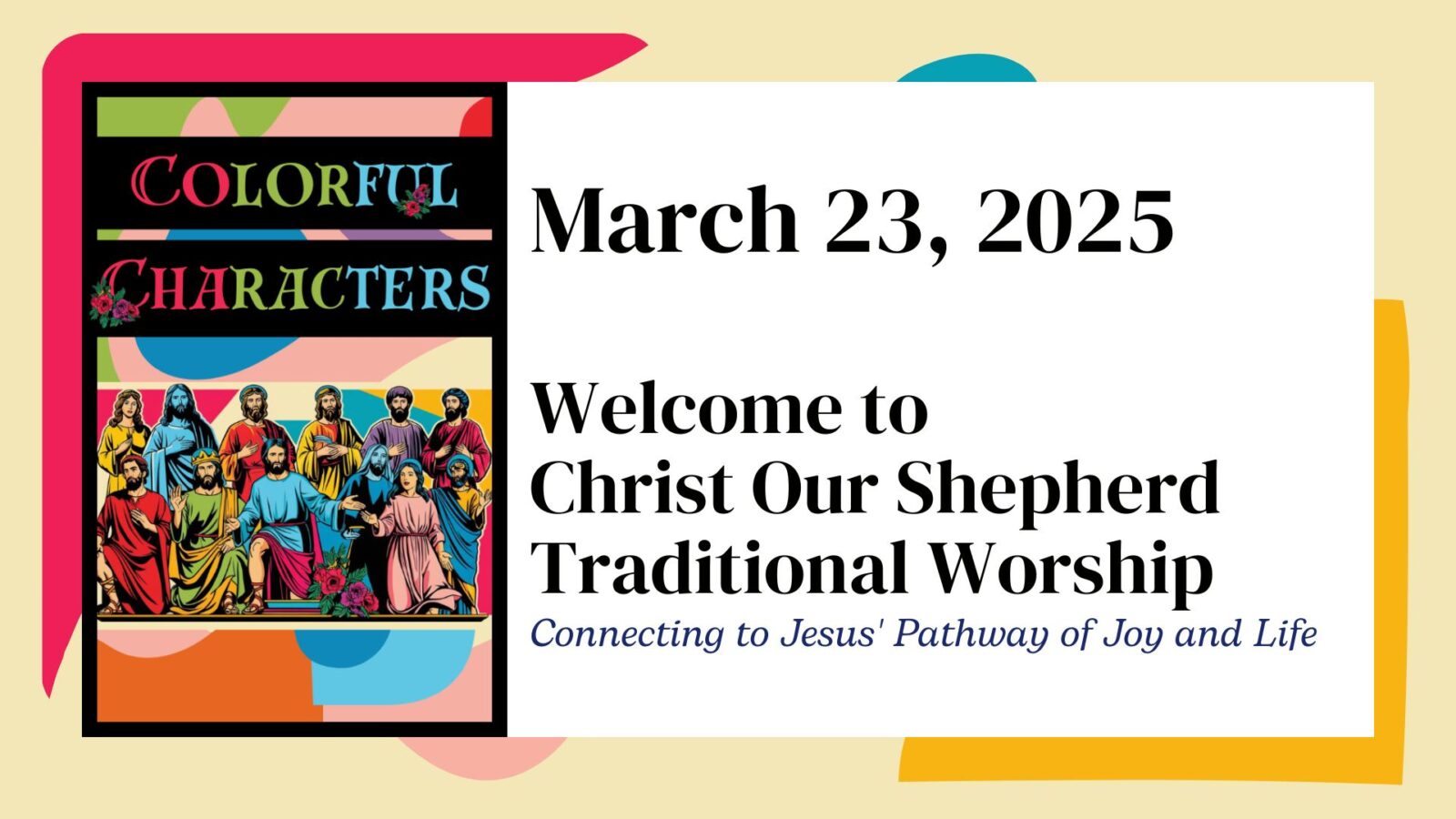 Colorful Characters: Judas & Misguided and Forgiven, March 23, 2025, Traditional