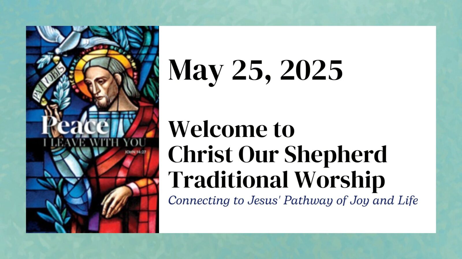 Grace That Won't Let Go, May 25, 2025, Traditional