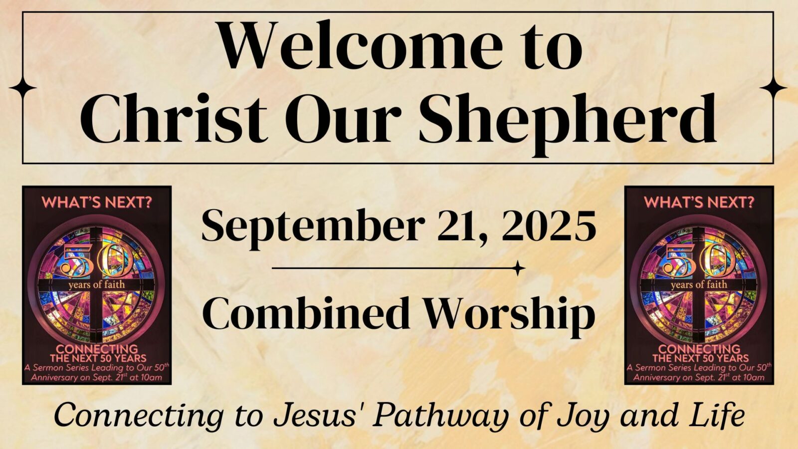 50th Anniversary Celebration, What's Next: Trusting in All Jesus is Lord, September 21, 2025, Combined Worship