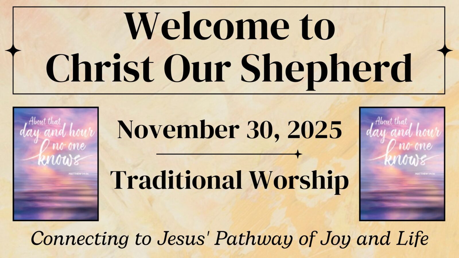 The First Week of Advent, November 30, 2025, Traditional Worship