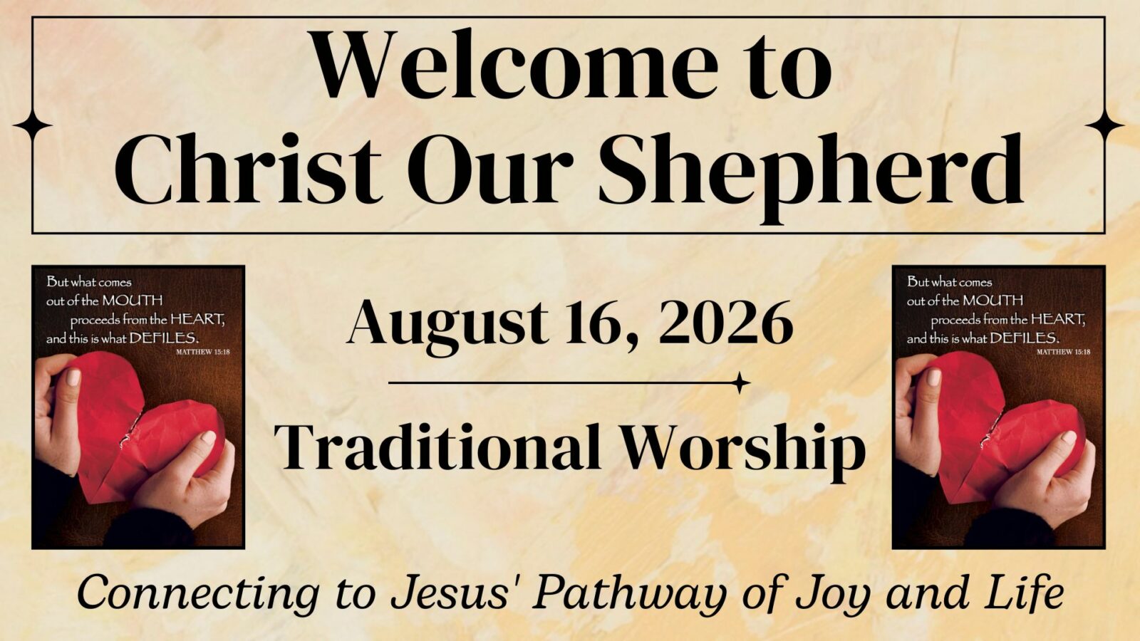 What Feeds Your Heart Posture?, August 16, 2026, Traditional Worship